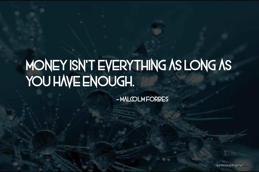 Strausberg Anacortes Quotes By Malcolm Forbes Strausberg Anacortes Quotes By Malcolm Forbes