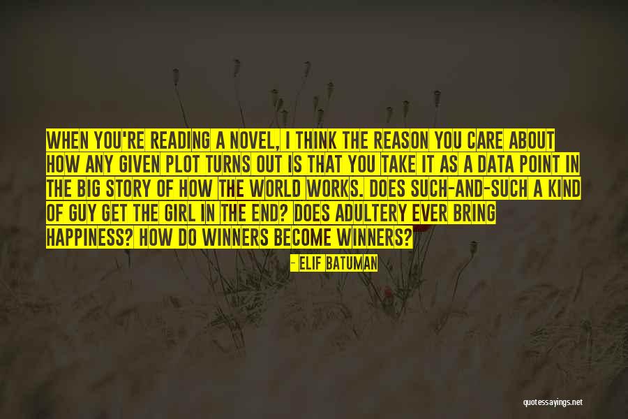 Strauther Pleak Quotes By Elif Batuman
