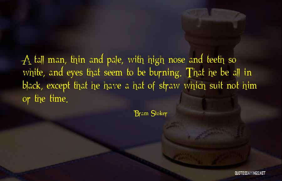 Straw Hat Quotes By Bram Stoker