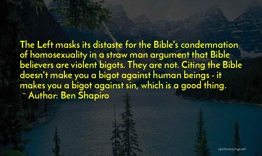 Straw Man Argument Quotes By Ben Shapiro