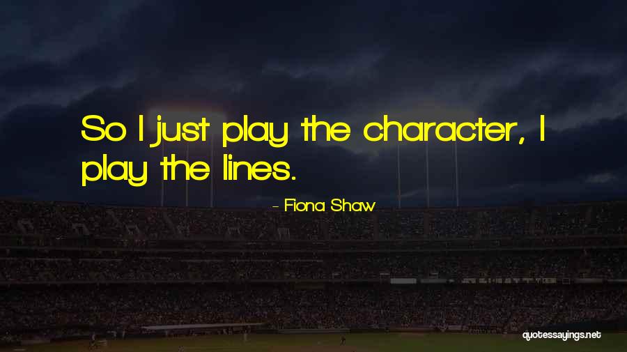 Strawberries And Cigarettes Quotes By Fiona Shaw Strawberries And Cigarettes Quotes By Fiona Shaw