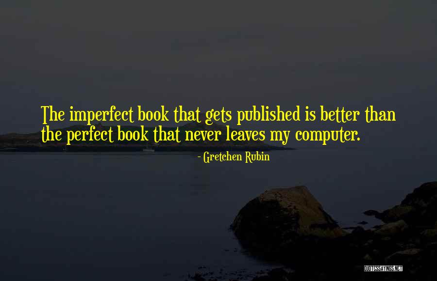 Strawderman Quotes By Gretchen Rubin Strawderman Quotes By Gretchen Rubin