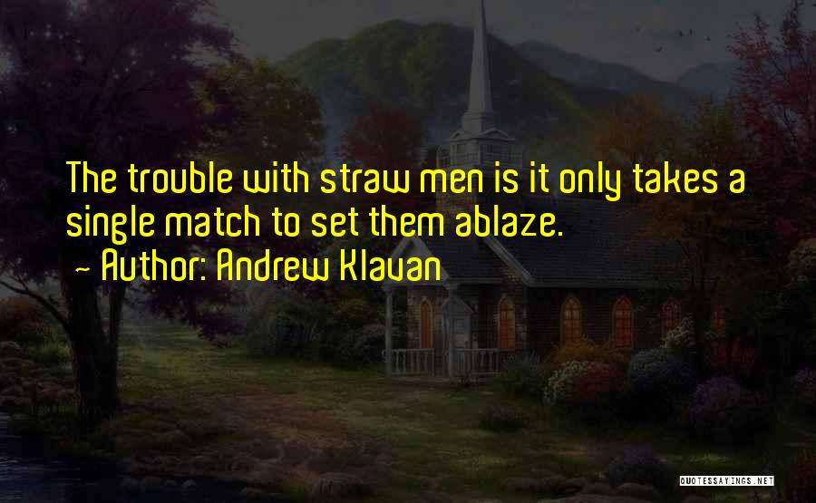 Straws Quotes By Andrew Klavan