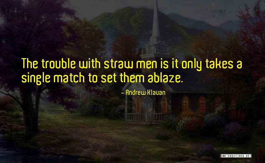 Straws Quotes By Andrew Klavan