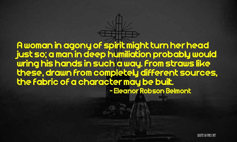 Straws Quotes By Eleanor Robson Belmont