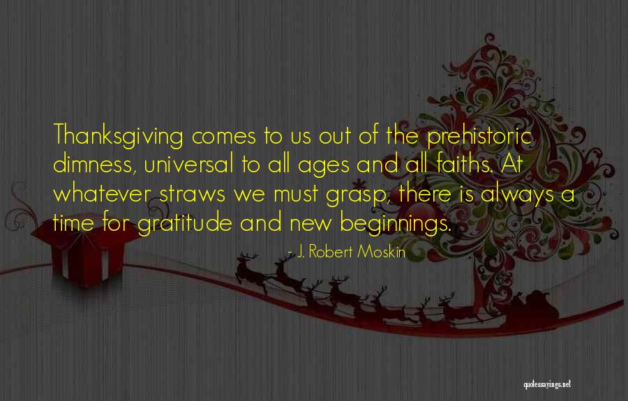 Straws Quotes By J. Robert Moskin