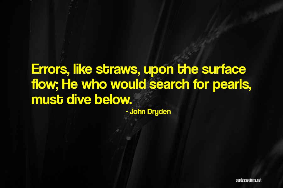 Straws Quotes By John Dryden