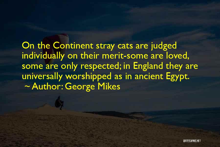 Stray Cats Quotes By George Mikes