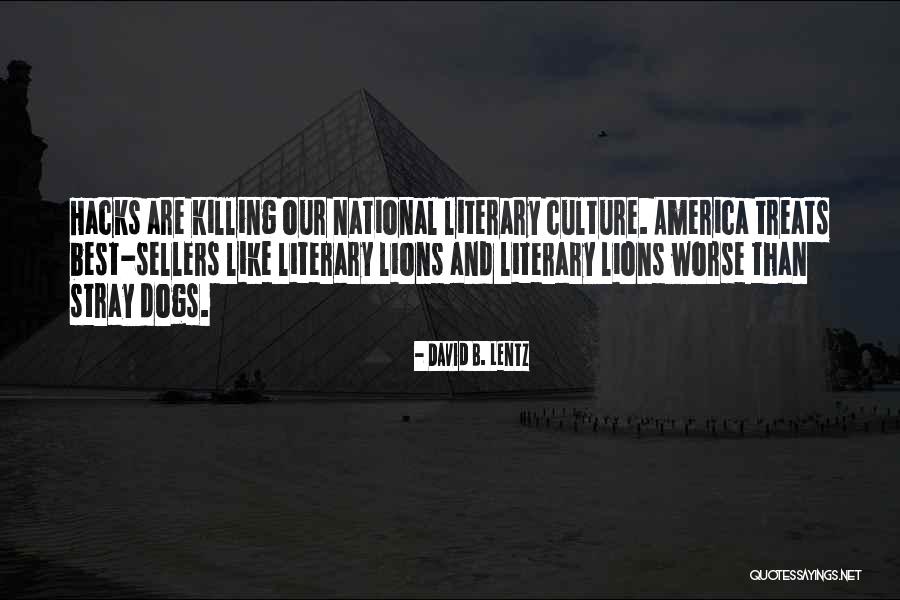 Stray Dogs Quotes By David B. Lentz