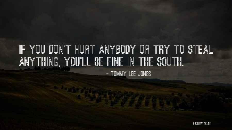 Strazdo Jauniklis Quotes By Tommy Lee Jones Strazdo Jauniklis Quotes By Tommy Lee Jones