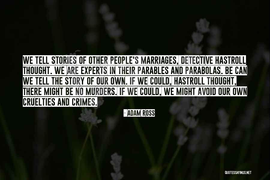 Strazi Oradea Quotes By Adam Ross Strazi Oradea Quotes By Adam Ross