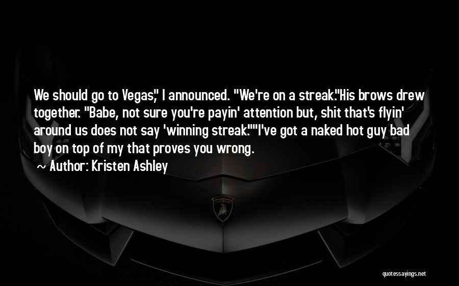 Streak Quotes By Kristen Ashley