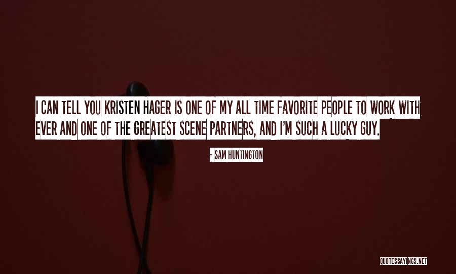Streaked Spiderhunter Quotes By Sam Huntington Streaked Spiderhunter Quotes By Sam Huntington
