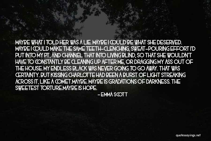 Streaking Quotes By Emma Scott Streaking Quotes By Emma Scott