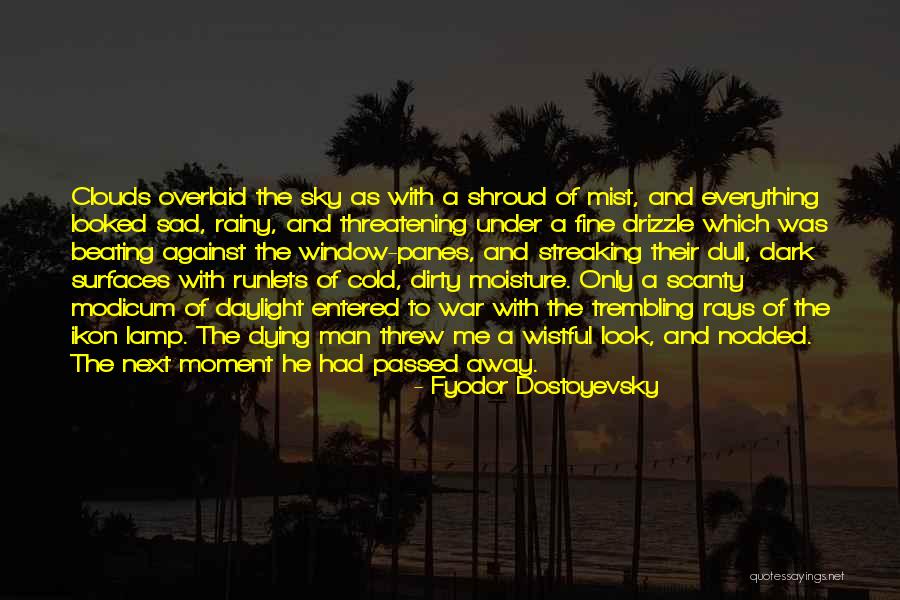 Streaking Quotes By Fyodor Dostoyevsky Streaking Quotes By Fyodor Dostoyevsky