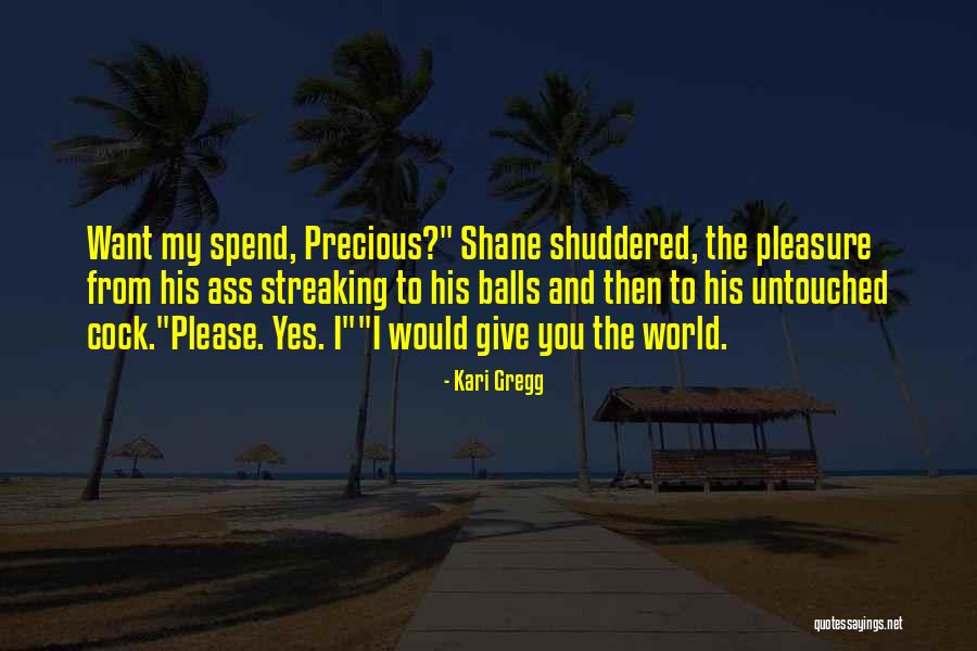 Streaking Quotes By Kari Gregg Streaking Quotes By Kari Gregg