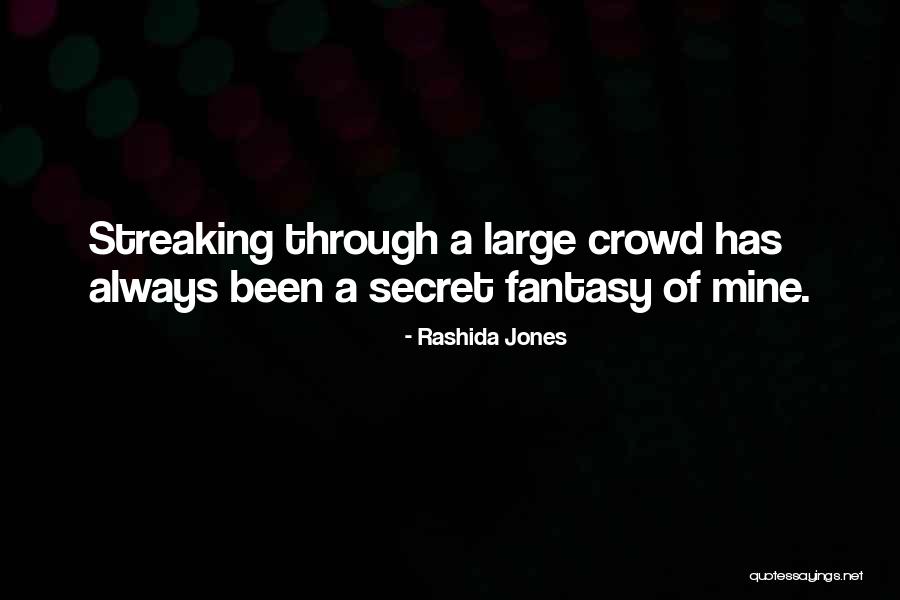 Streaking Quotes By Rashida Jones Streaking Quotes By Rashida Jones