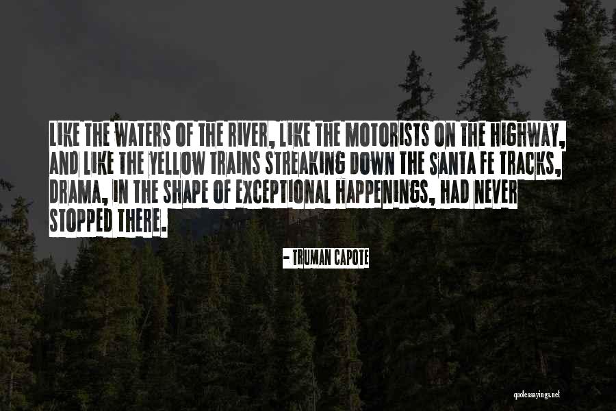 Streaking Quotes By Truman Capote Streaking Quotes By Truman Capote