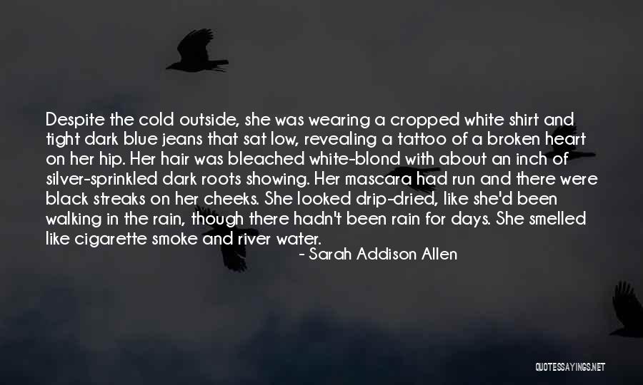 Streaks Of Blue Quotes By Sarah Addison Allen Streaks Of Blue Quotes By Sarah Addison Allen