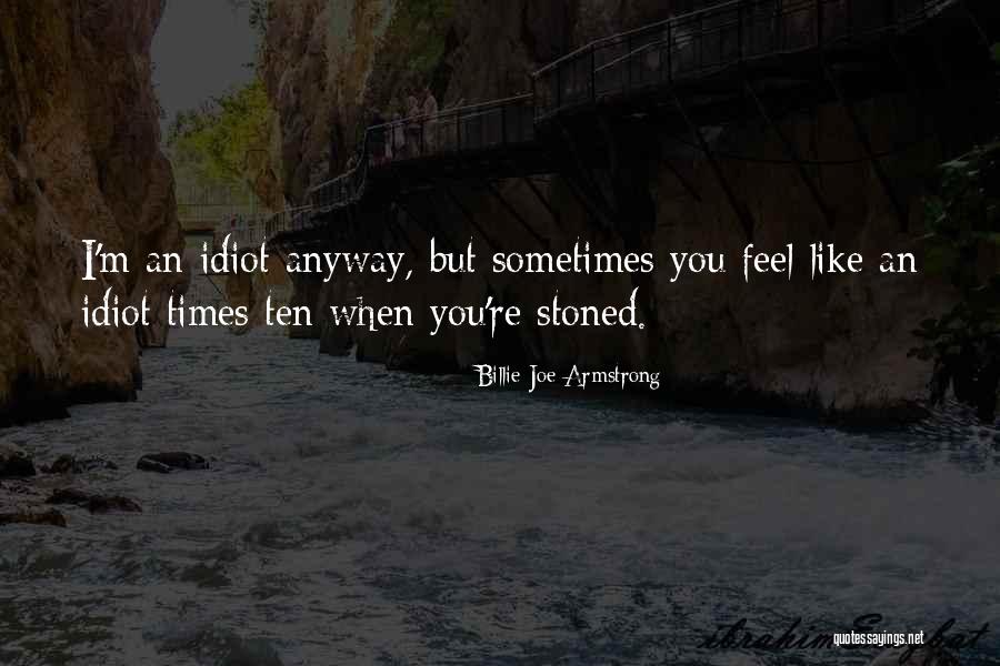 Streaky Highlights Quotes By Billie Joe Armstrong Streaky Highlights Quotes By Billie Joe Armstrong