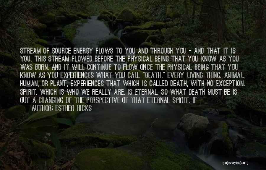 Stream Energy Quotes By Esther Hicks