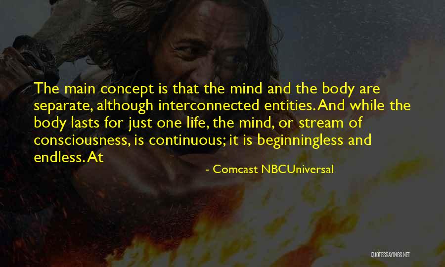 Stream Of Consciousness Quotes By Comcast NBCUniversal