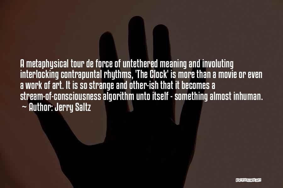 Stream Of Consciousness Quotes By Jerry Saltz