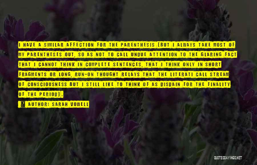 Stream Of Consciousness Quotes By Sarah Vowell