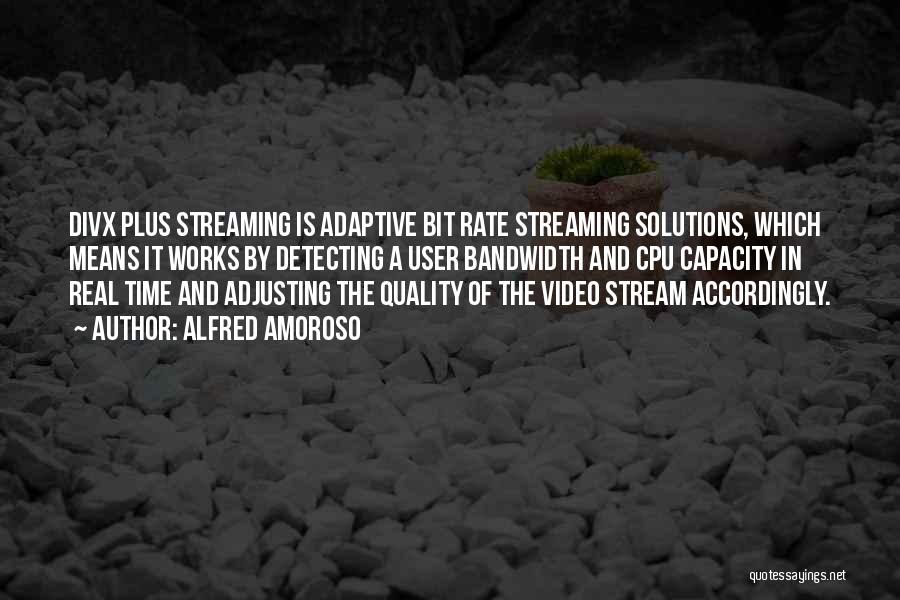 Stream Quotes By Alfred Amoroso