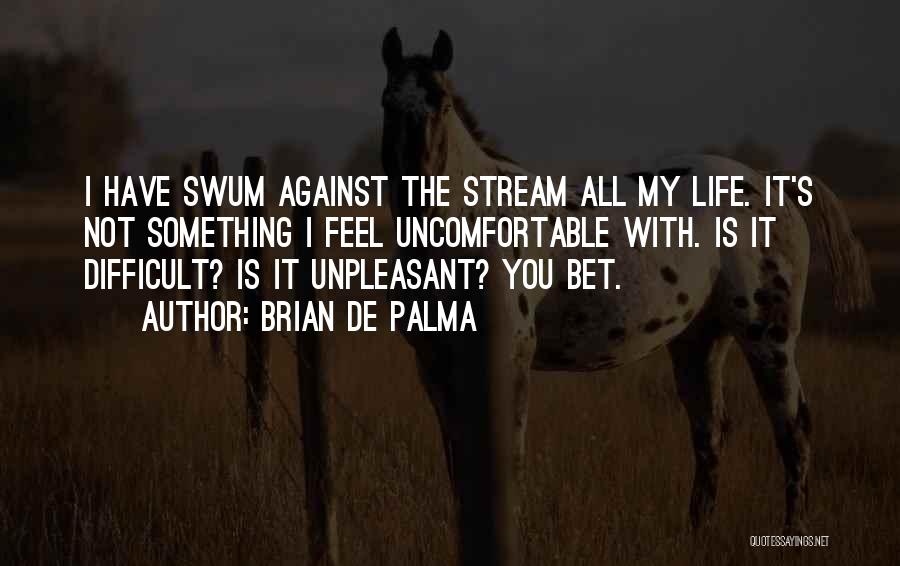 Stream Quotes By Brian De Palma