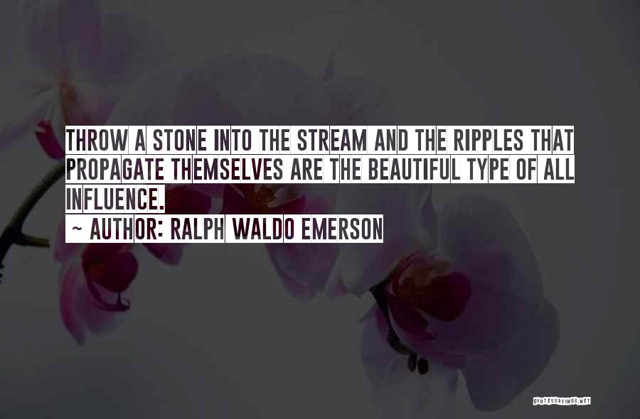 Stream Quotes By Ralph Waldo Emerson