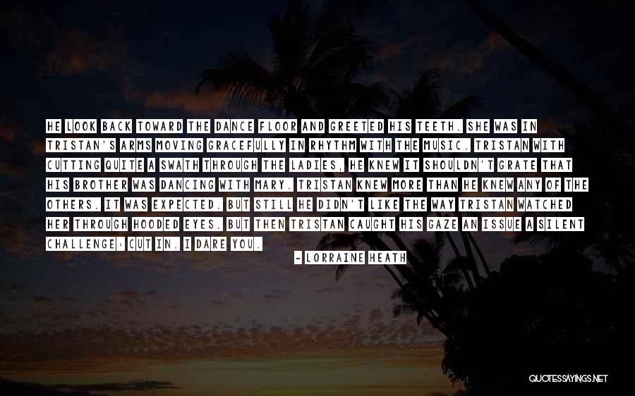 Streamers And Dreamers Quotes By Lorraine Heath Streamers And Dreamers Quotes By Lorraine Heath