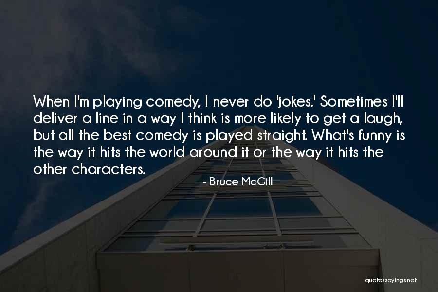Streamers Decorations Quotes By Bruce McGill Streamers Decorations Quotes By Bruce McGill