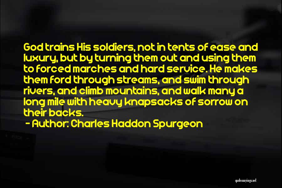 Streams And Rivers Quotes By Charles Haddon Spurgeon
