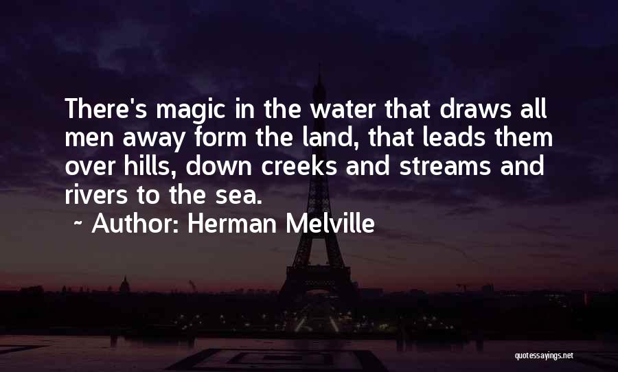 Streams And Rivers Quotes By Herman Melville