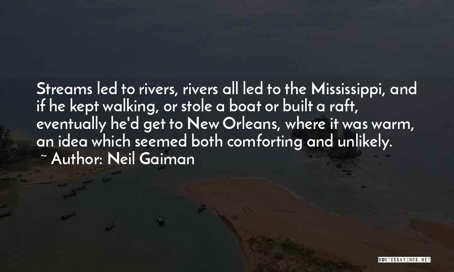 Streams And Rivers Quotes By Neil Gaiman