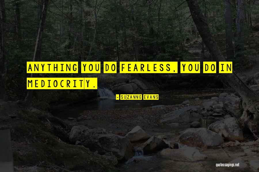 Streamside Camp Quotes By Suzanne Evans Streamside Camp Quotes By Suzanne Evans