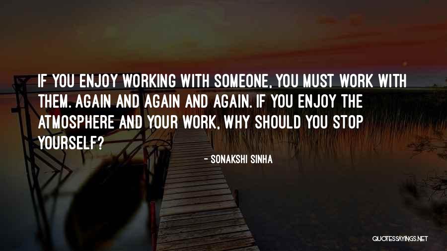 Streamside Quotes By Sonakshi Sinha Streamside Quotes By Sonakshi Sinha