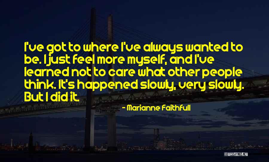 Streap Quotes By Marianne Faithfull Streap Quotes By Marianne Faithfull