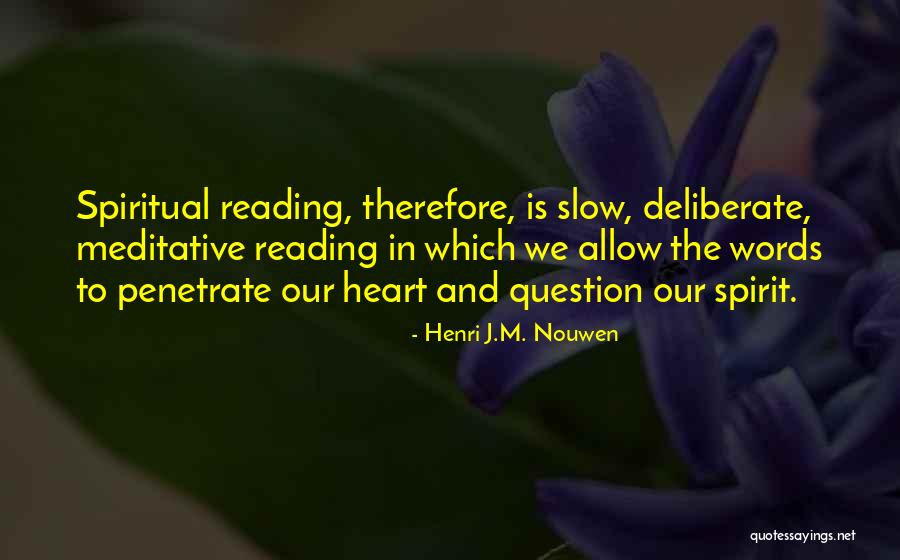 Streckenbach Painting Quotes By Henri J.M. Nouwen Streckenbach Painting Quotes By Henri J.M. Nouwen