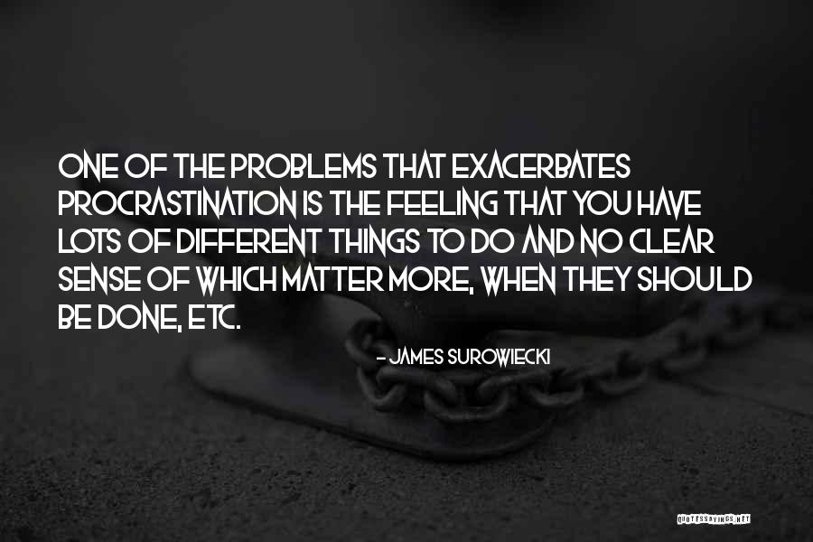 Stredn Vojensk Archiv Quotes By James Surowiecki Stredn Vojensk Archiv Quotes By James Surowiecki