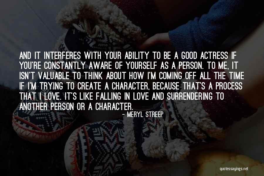 Streep Character Quotes By Meryl Streep Streep Character Quotes By Meryl Streep