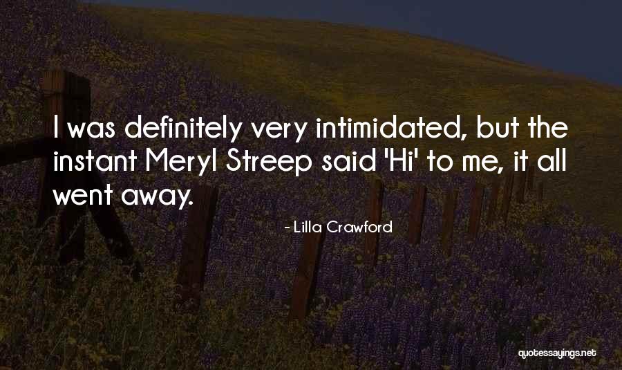 Streep Quotes By Lilla Crawford Streep Quotes By Lilla Crawford