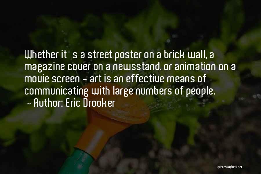Street Art Quotes By Eric Drooker