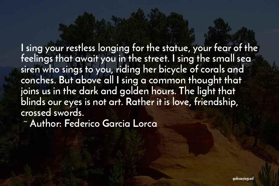 Street Art Quotes By Federico Garcia Lorca