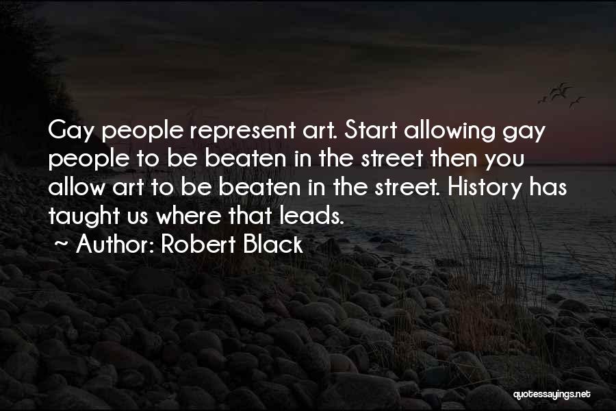 Street Art Quotes By Robert Black