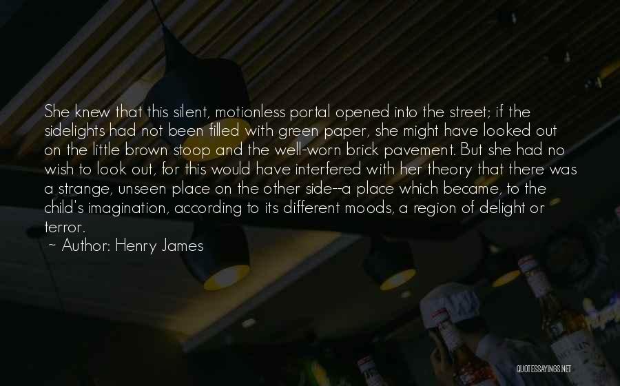 Street Child Quotes By Henry James
