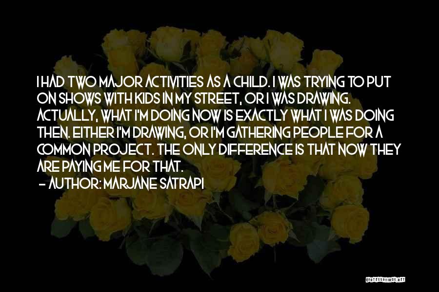 Street Child Quotes By Marjane Satrapi