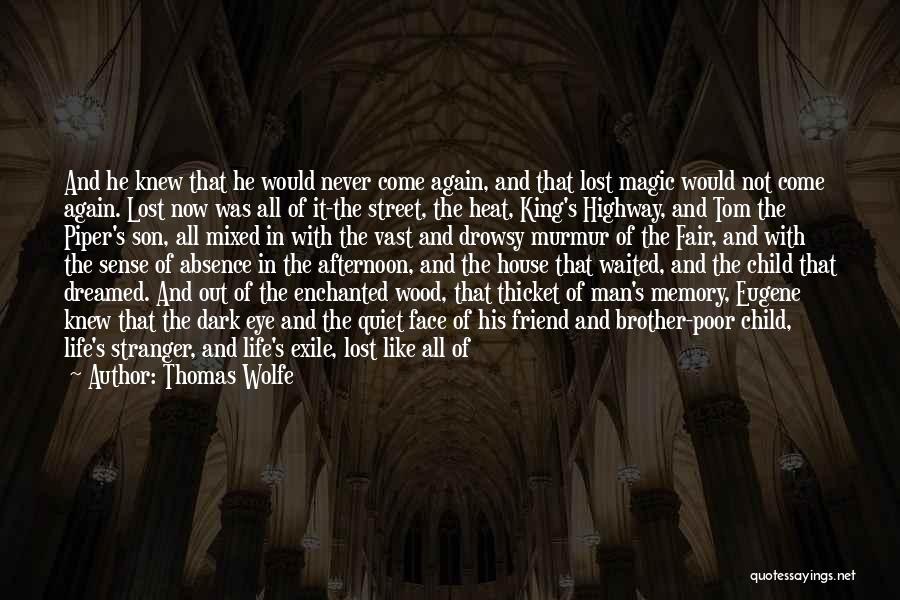 Street Child Quotes By Thomas Wolfe
