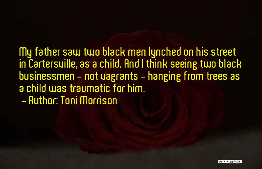 Street Child Quotes By Toni Morrison